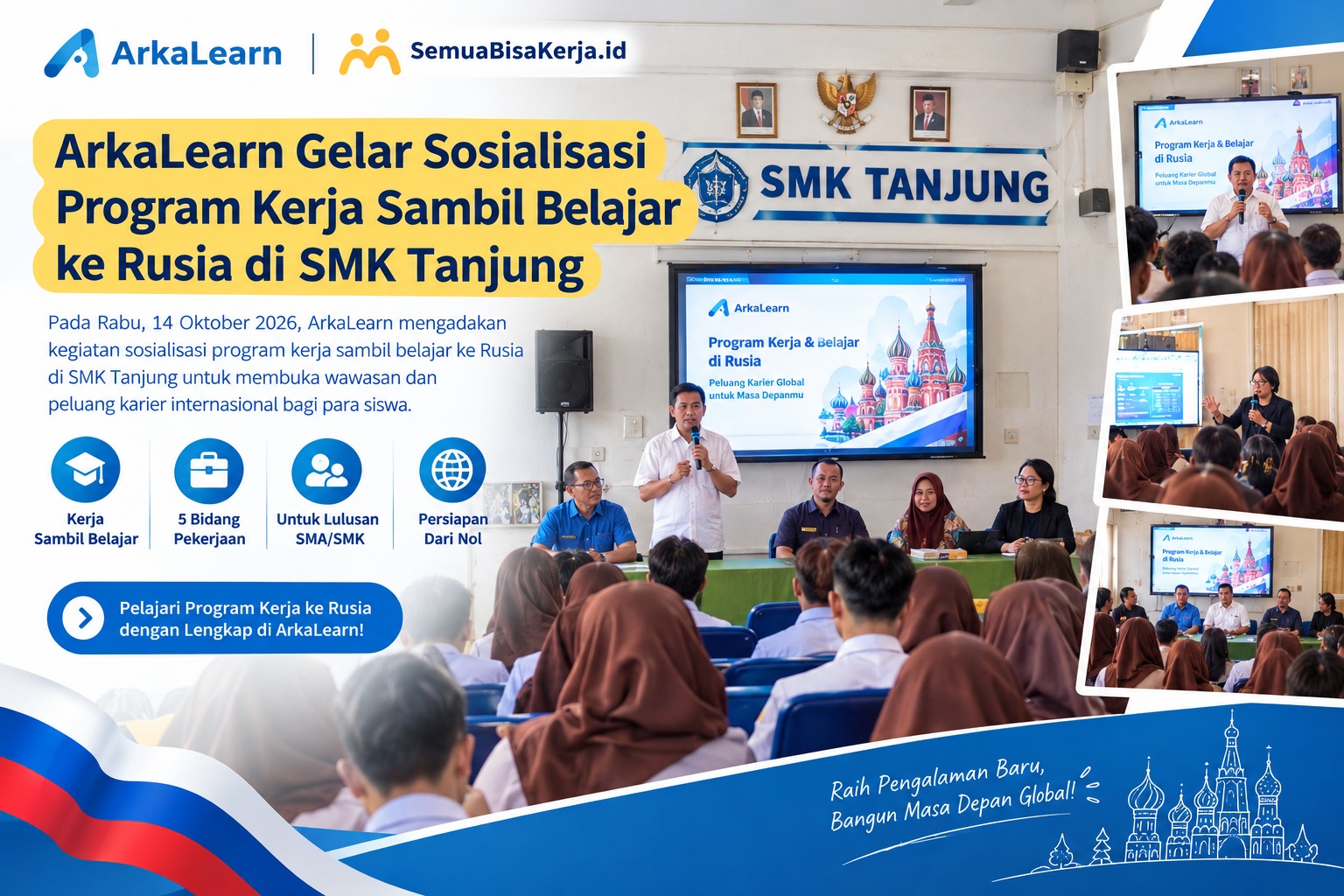 ArkaLearn Gelar Sosialisasi Program Kerja Sambil Belajar ke Rusia di SMK Tanjung